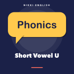 Phonics: Short Vowel U